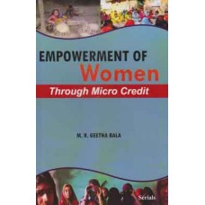 Empowernment of Women : Through Micro Credit